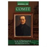 Comte - Sociólogo e Positivista