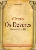 Cícero - Os Deveres, Tomos II E III