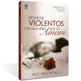 Homens Violentos e as Mulheres que os Amam