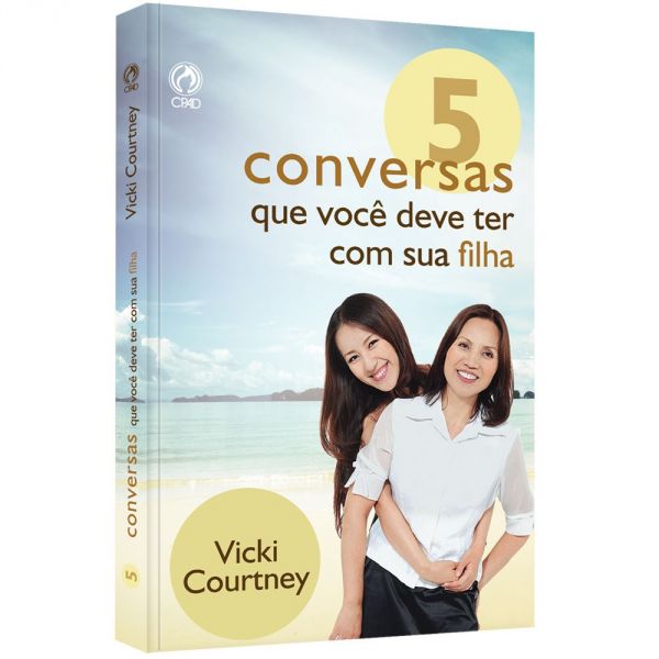 5 Conversas que  Você Deve ter com  sua Filha